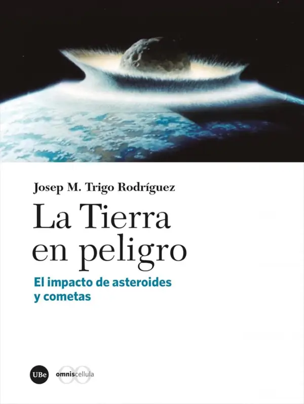 Portada de La Tierra en peligro: El impacto de asteroides y cometas